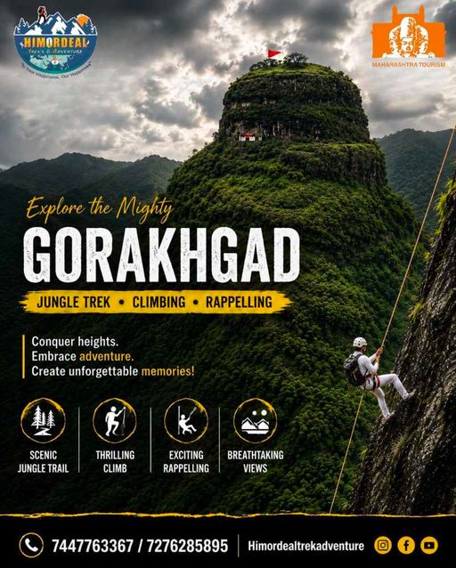 We organise GORAKHGAD CLIMBING AND REPPELLING AND JUNGLE TREK EXPEDITION ON 30 AUGUST
NASHIK PUNE MUMBAI AVAILABLE...
IF ANY ONE INTRESTING PLEASE CONTACT
+91 74477 63367
HIMOR DEAL TREK AND ADVENTURE